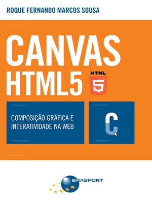 cover image of CANVAS HTML 5--Composição gráfica e interatividade na web